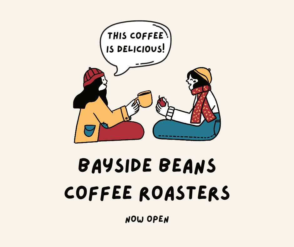 Bayside Beans is now open!